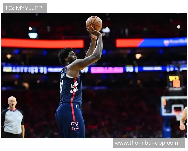 恩比德场均235分71篮板状态成疑76人客战猛龙前景堪忧